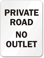 PRIVATE ROAD NO OUTLET Sign