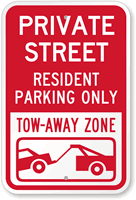 Private Street Resident Parking Only, Tow Away Sign