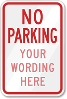 No Parking [custom text] Sign