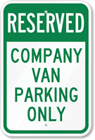 Reserved - Company Van Parking Only Sign