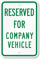 Reserved For Company Vehicle Sign