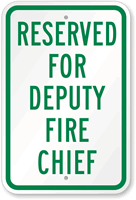Reserved For Deputy Fire Chief Sign