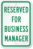 Reserved For Business Manager Sign