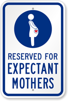 Reserved For Expectant Mothers Sign