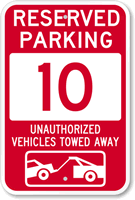 Reserved Parking 10 Unauthorized Vehicles Tow Away Sign