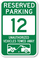 Reserved Parking 12 Unauthorized Vehicles Towed Away Sign