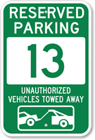 Reserved Parking 13 Unauthorized Vehicles Towed Away Sign