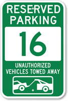 Reserved Parking 16 Unauthorized Vehicles Towed Away Sign