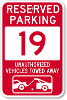 Reserved Parking 19 Unauthorized Vehicles Tow Away Sign