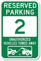 Reserved Parking 2 Unauthorized Vehicles Towed Away Sign