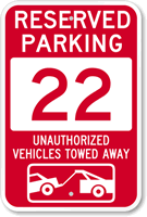 Reserved Parking 22 Unauthorized Vehicles Tow Away Sign