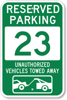 Reserved Parking 23 Unauthorized Vehicles Towed Away Sign