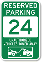 Reserved Parking 24 Unauthorized Vehicles Towed Away Sign