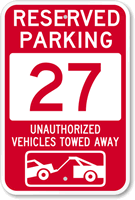 Reserved Parking 27 Unauthorized Vehicles Tow Away Sign