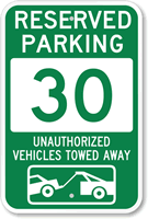 Reserved Parking 30 Unauthorized Vehicles Towed Away Sign