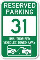 Reserved Parking 31 Unauthorized Vehicles Towed Away Sign