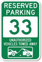 Reserved Parking 33 Unauthorized Vehicles Towed Away Sign