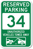 Reserved Parking 34 Unauthorized Vehicles Towed Away Sign