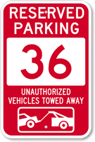 Reserved Parking 36 Unauthorized Vehicles Tow Away Sign