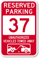 Reserved Parking 37 Unauthorized Vehicles Tow Away Sign