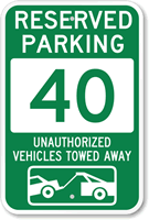 Reserved Parking 40 Unauthorized Vehicles Towed Away Sign