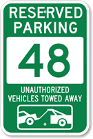 Reserved Parking 48 Unauthorized Vehicles Towed Away Sign