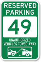 Reserved Parking 49 Unauthorized Vehicles Towed Away Sign