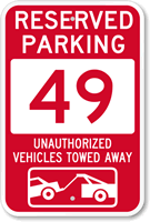 Reserved Parking 49 Unauthorized Vehicles Tow Away Sign