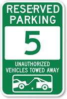 Reserved Parking 5 Unauthorized Vehicles Towed Away Sign