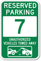 Reserved Parking 7 Unauthorized Vehicles Towed Away Sign