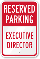 Reserved Parking Executive Director Sign