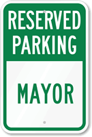 Reserved Parking - Mayor Sign