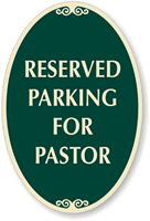Reserved Parking for Pastor Sign