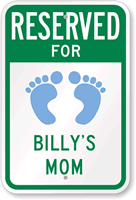 Custom Billy's Mom Reserved Parking Sign
