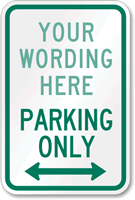 [Custom text] Parking Only(both way arrow) Sign