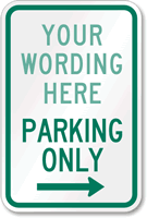[Custom text] Parking Only (right arrow) Sign