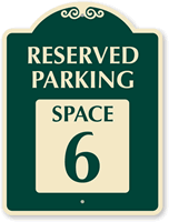 Reserved Parking - Space 6 SignatureSign