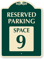 Reserved Parking - Space 9 SignatureSign