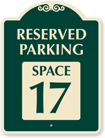 Reserved Parking - Space 17 SignatureSign