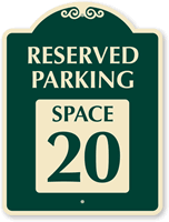 Reserved Parking - Space 20 SignatureSign