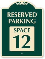 Reserved Parking - Space 12 SignatureSign