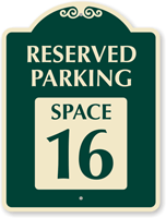 Reserved Parking - Space 16 SignatureSign