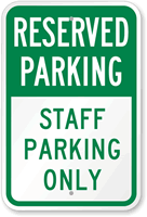 Reserved Staff Parking Only Sign