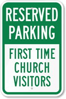 Reserved Parking - First Time Church Visitor Sign