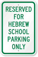 Reserved For Hebrew School Parking Only Sign