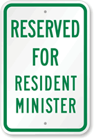 Reserved For Resident Minister Sign
