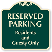 Reserved Parking Residents And Guests Only Sign