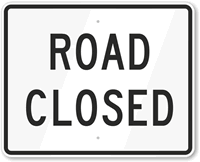 Road Closed Sign