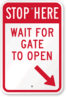 STOP Here - Wait For Gate Open Sign