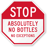 STOP No Bottles No Exceptions Sign